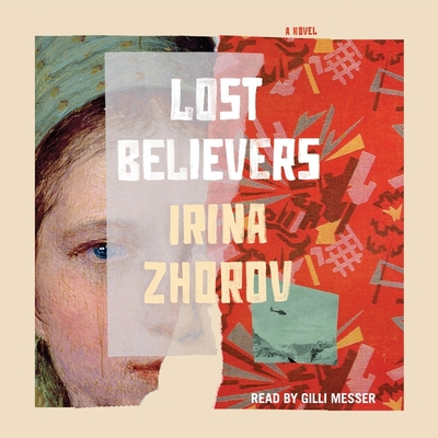 Lost Believers - Zhorov, Irina, and Messer, Gilli (Read by)