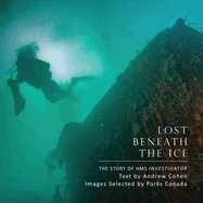 Lost Beneath the Ice: The Story of HMS Investigator