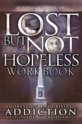 Lost But Not Hopeless Workbook - Davis, Wendell J, Sr.