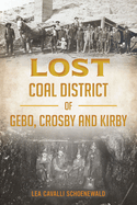 Lost Coal District of Gebo, Crosby and Kirby
