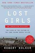 Lost Girls: An American Mystery