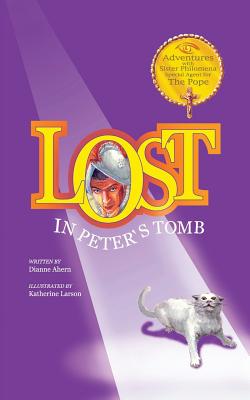 Lost in Peter's Tomb - Ahern, Dianne