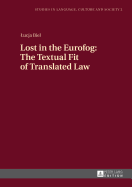 Lost in the Eurofog: the Textual Fit of Translated Law