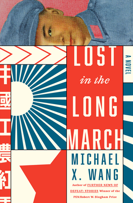 Lost in the Long March - Wang, Michael X