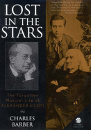 Lost in the Stars: The Forgotten Musical Life of Alexander Siloti