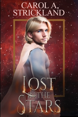 Lost in the Stars - Strickland, Carol A