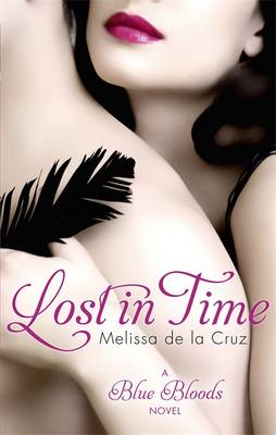 Lost In Time: Number 6 in series - Melissa de la Cruz