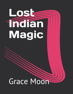 Lost Indian Magic