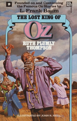 Lost King of Oz (Wonderful Oz Books, No 19) - Thompson, Ruth Plumly