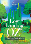 Lost Lands of Oz: The Rain King Is Missing