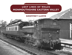 Lost Lines of Wales: Monmouthshire Eastern Valley