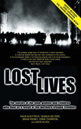 Lost Lives: The Stories of the Men, Women and Children Who Died as a Result of the Northern Ireland Troubles - McKittrick, David, and Kelters, Seamus, and Feeney, Brian
