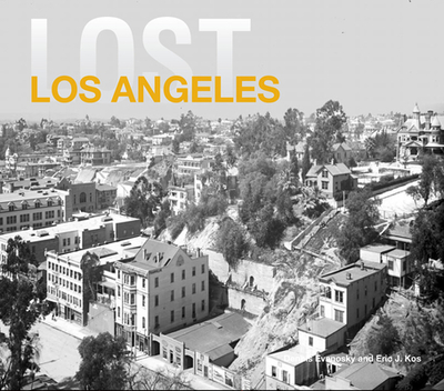 Lost Los Angeles - Evanosky, Dennis, and Kos, Eric J