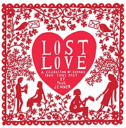 Lost Love: A Celebration of Romance from Times Past