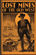 Lost Mines Of The Old West