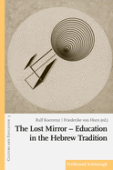 Lost Mirror - Education in the Hebrew Tradition