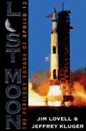 Lost Moon CL: Avail in Paper - Lovell, James A, Captain, and Lovell, Jim, and Kluger, Jeffrey