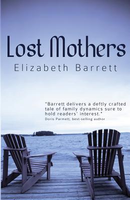 Lost Mothers - Barrett, Elizabeth