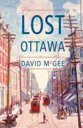 Lost Ottawa: (book One)