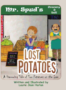 Lost Potatoes: A Harrowing Tale of Two Potatoes on the Lam