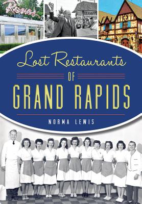 Lost Restaurants of Grand Rapids - Lewis, Norma