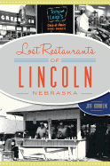 Lost Restaurants of Lincoln, Nebraska