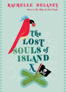 Lost Souls Of Island X