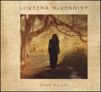 Lost Souls - Loreena McKennitt