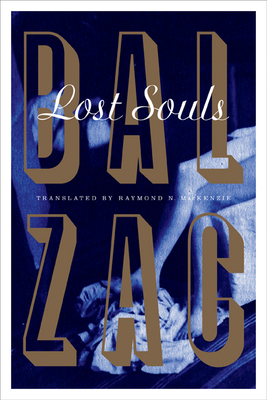 Lost Souls - Balzac, Honor de, and MacKenzie, Raymond N (Translated by)