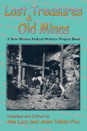 Lost Treasures & Old Mines: A New Mexico Federal Writers' Project Book