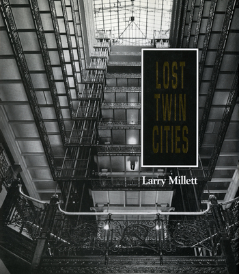 Lost Twin Cities - Millett, Larry