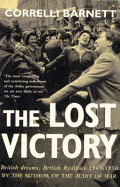 Lost Victory: British Dreams, British Realities 1