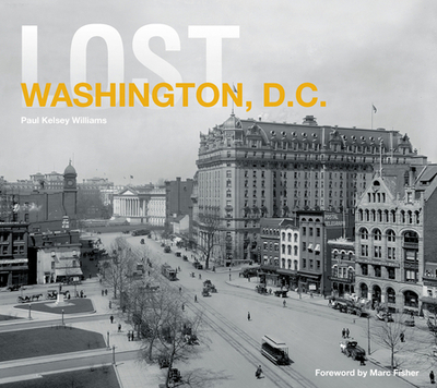 Lost Washington, D.C. - Williams, Paul K