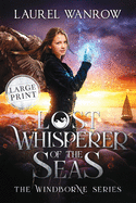 Lost Whisperer of the Seas: Large Print Edition