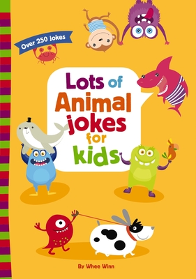Lots of Animal Jokes for Kids - Winn, Whee