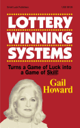 Lottery Winning Systems: Turns a Game of Luck Into a Game of Skill!