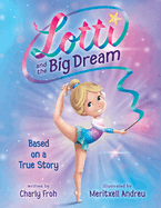 Lotti and the Big Dream