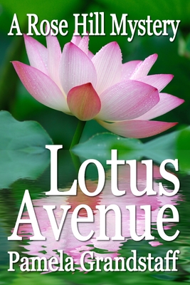 Lotus Avenue - Grandstaff, Pamela