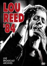 Lou Reed: '84 - Live Broadcast Archives - 