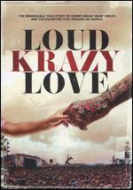 Loud Krazy Love