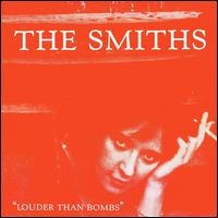 Louder Than Bombs - The Smiths