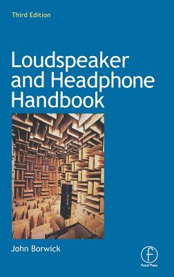 Loudspeaker and Headphone Handbook - Borwick, John (Editor)