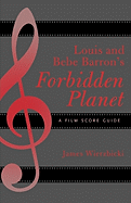 Louis and Bebe Barron's Forbidden Planet: A Film Score Guide