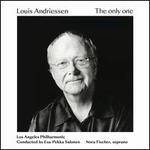 Louis Andriessen: The Only One