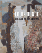 Louis Bunce: Dialogue with Modernism