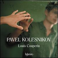 Louis Couperin - Pavel Kolesnikov (piano)