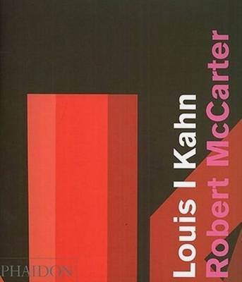 Louis I Kahn - McCarter, Robert, Prof., and Clarke, Victoria (Editor), and Nb Studios (Designer)