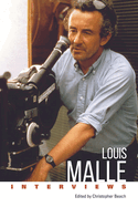 Louis Malle: Interviews