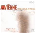 Louis Vierne: Complete Organ Symphonies, Vol. 3