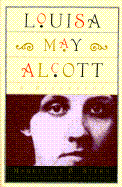 Louisa May Alcott - Stern, Madeleine B